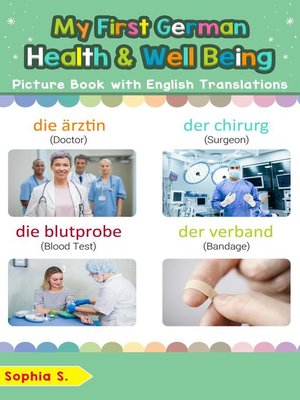 cover image of My First German Health and Well Being Picture Book with English Translations